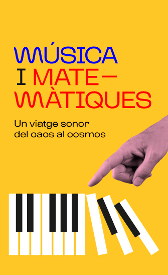 Música i matemàtiques. Un viatge sonor del caos al cosmos