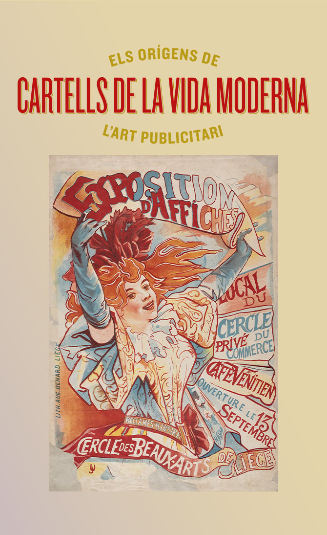 Cartells de la vida moderna. Els orígens de l’art publicitari