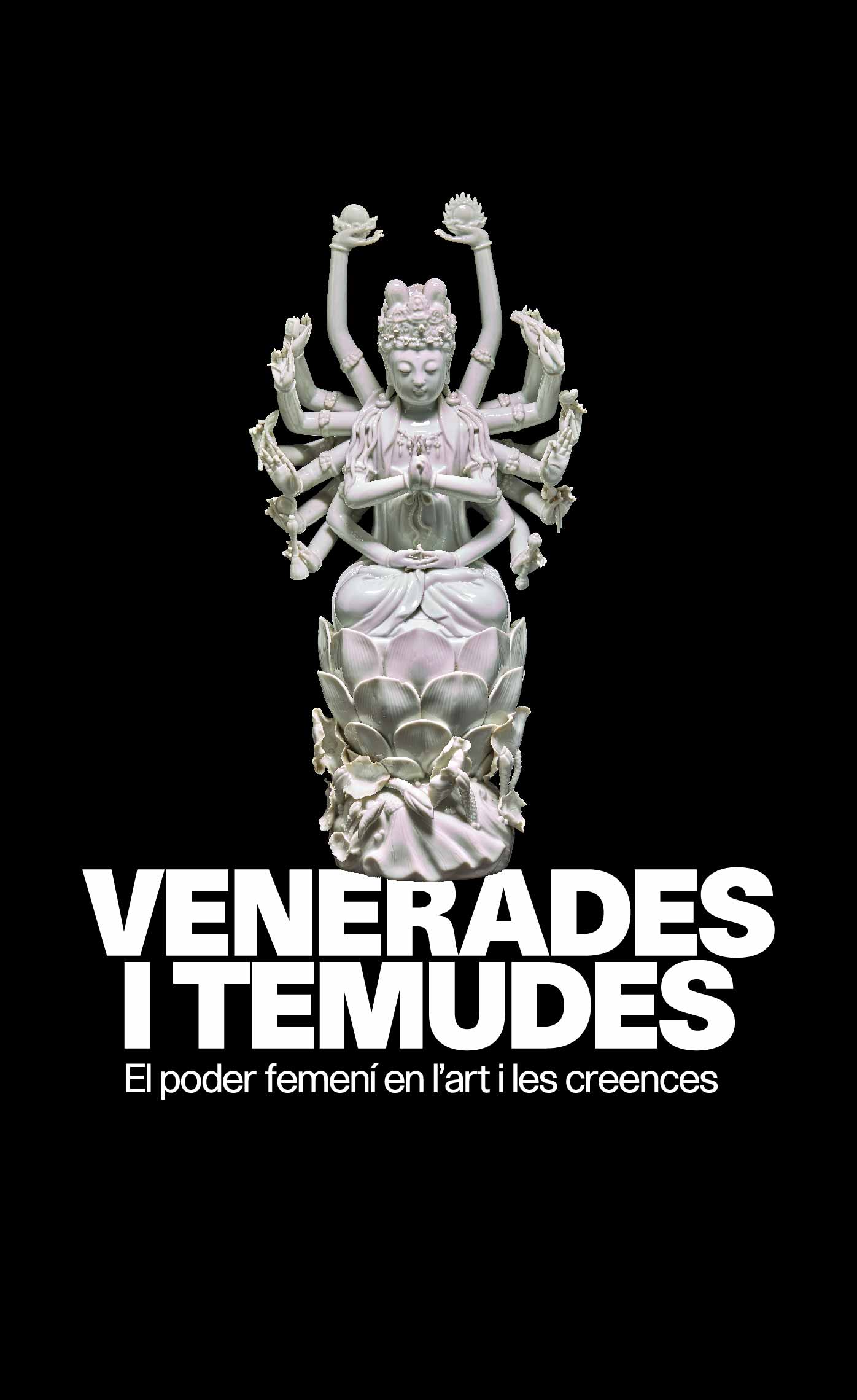 Venerades i temudes. El poder femení en l’art i les creences