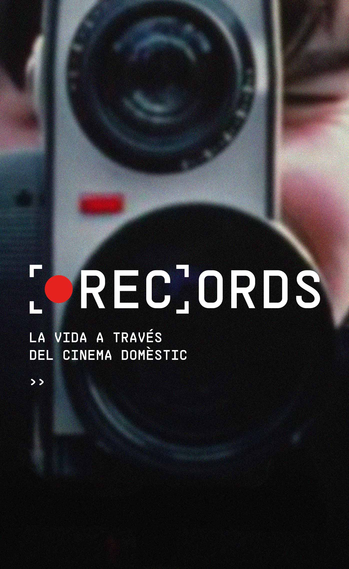 [REC]ORDS. La vida a través del cinema domèstic