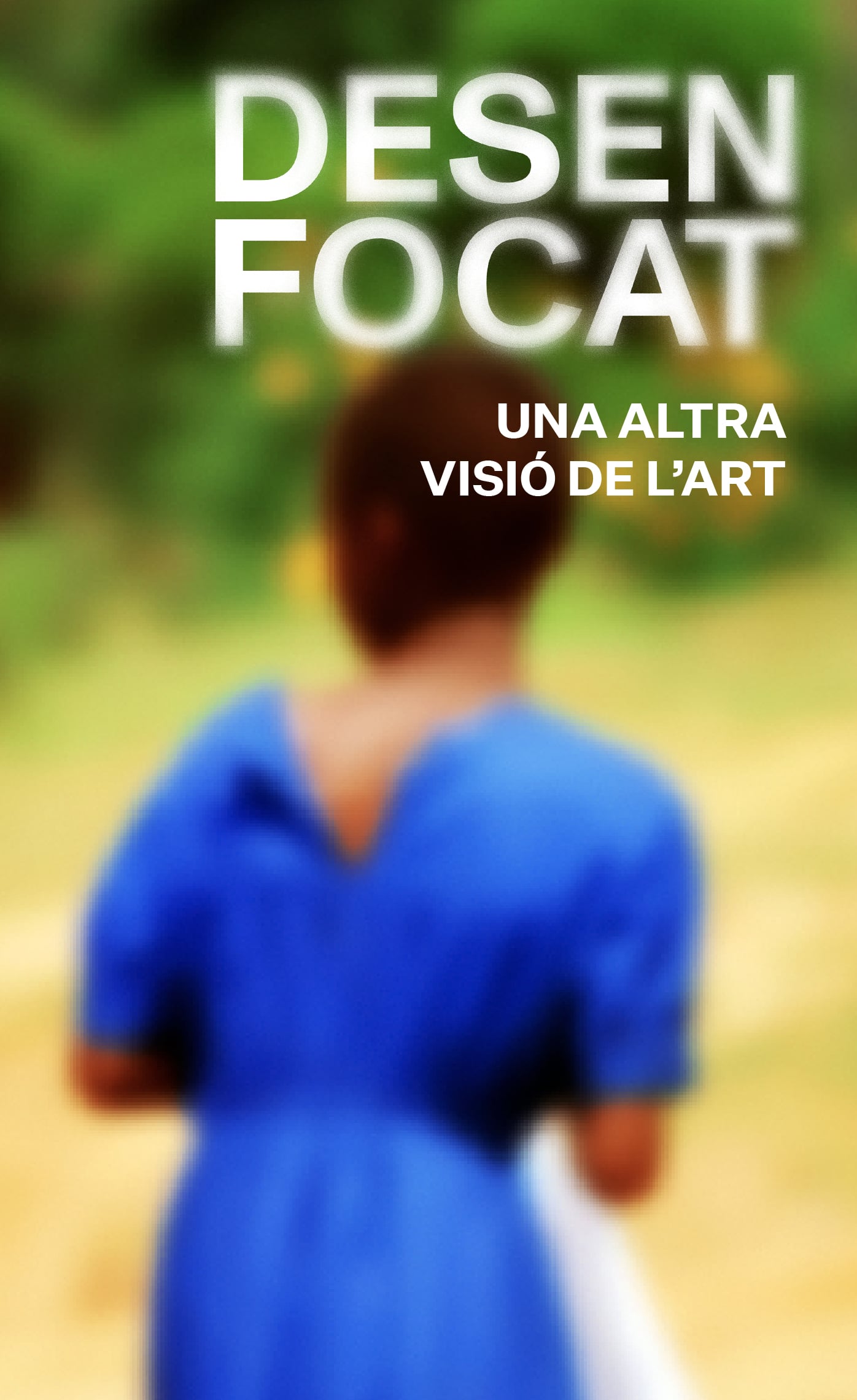 Desenfocat. Una altra visió de l’art