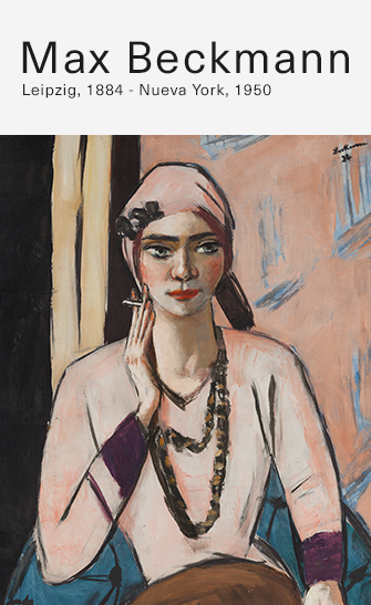 Exposición Max Beckmann. Leipzig, 1884 - Nueva York, 1950