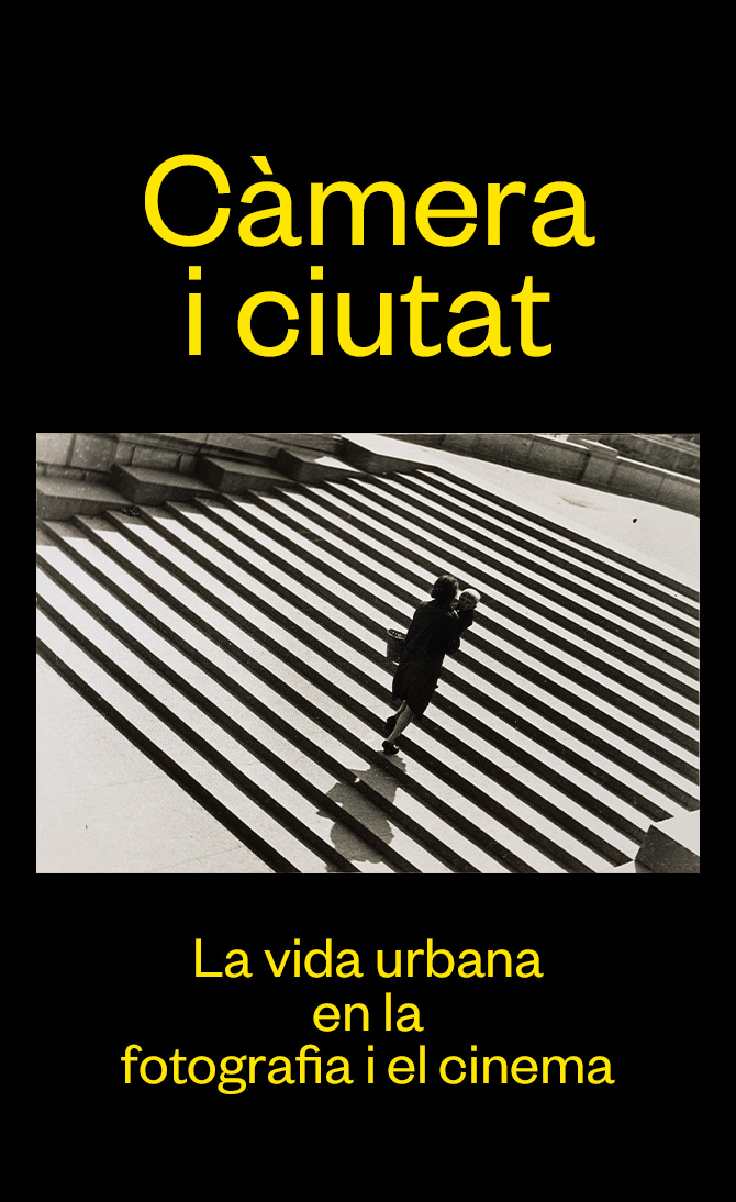 Càmera i ciutat. La vida urbana en la fotografia i el cinema