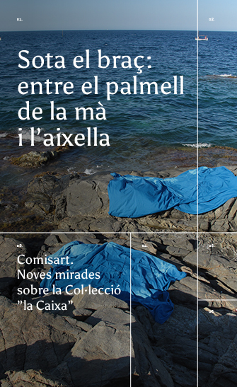 Exposició Sota el braç: entre el palmell de la mà i l'aixella