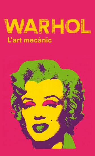 Exposició Warhol. L'art mecànic
