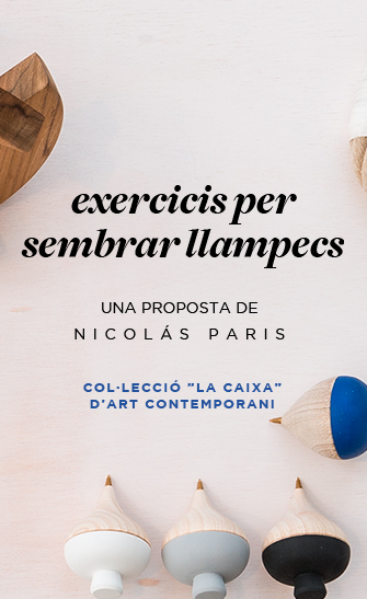 Exposició Nicolás Paris. Exercicis per sembrar llampecs