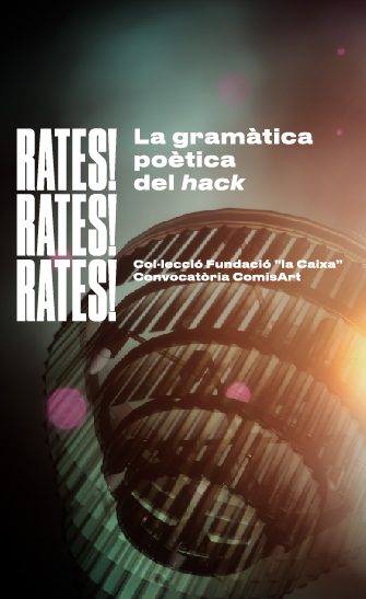 Rates! Rates! Rates! La gramàtica poètica del hack