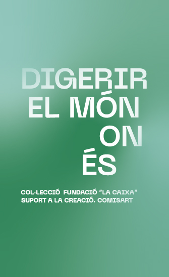 Digerir el món on és