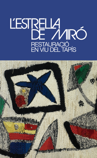 L’estrella de Miró. Restauració en viu del tapís