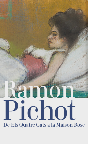 Exposición Ramon Pichot. De Els Quatre Gats a La Maison Rose