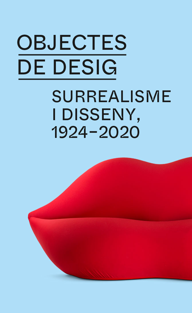 Objectes de desig. Surrealisme i disseny, 1924-2020