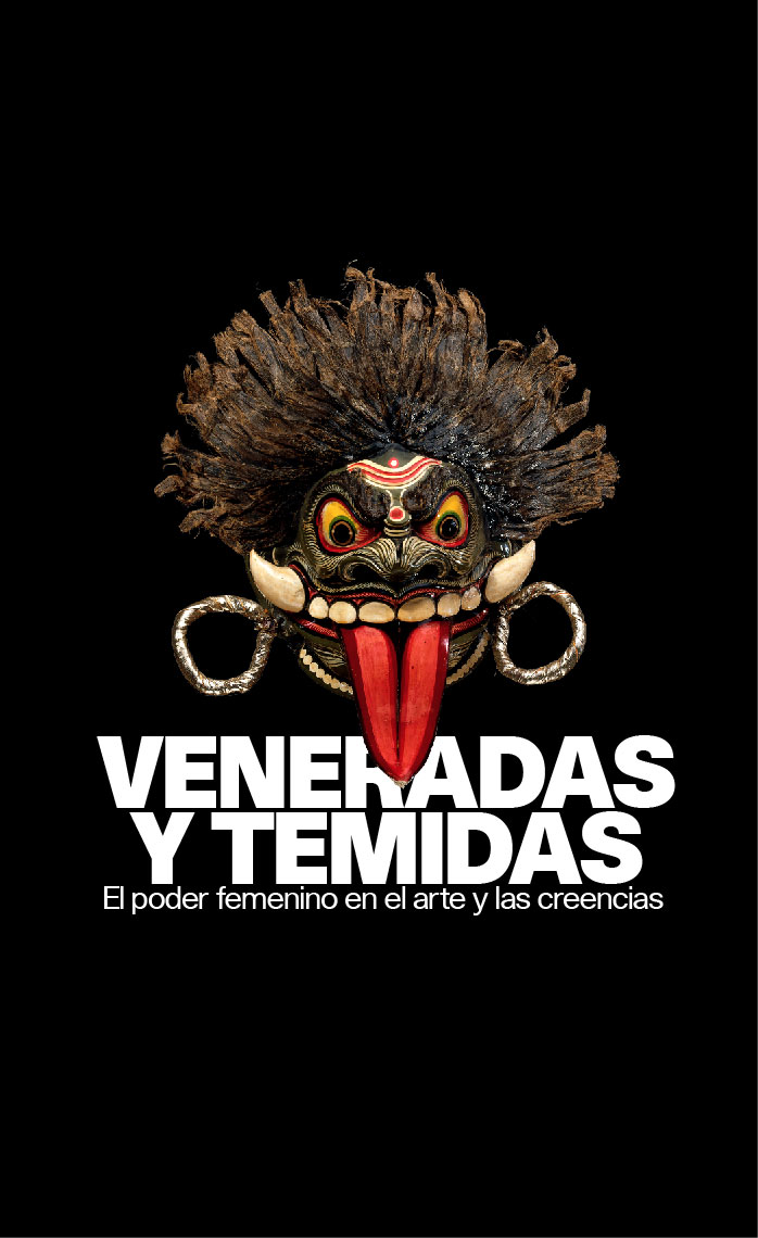 Veneradas y temidas. El poder femenino en el arte y las creencias