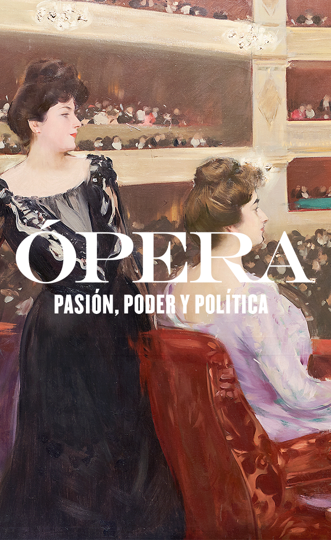 Exposición Ópera. Pasión, poder y política