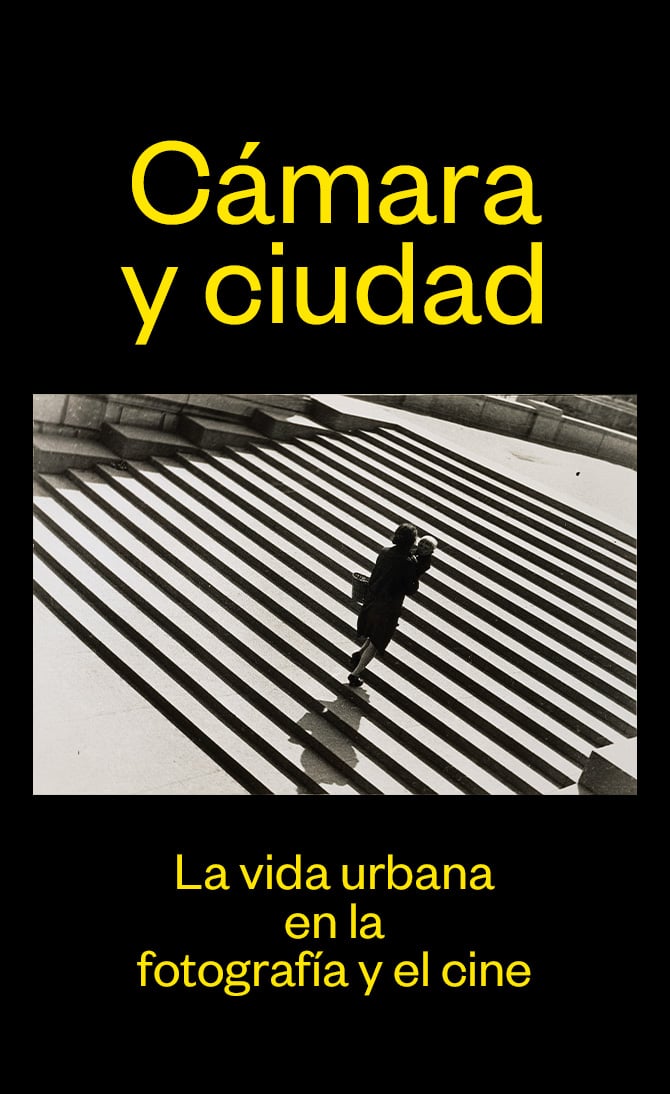 Cámara y ciudad. La vida urbana en la fotografía y el cine