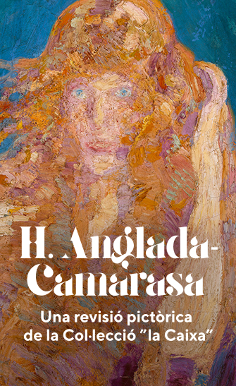 H. Anglada-Camarasa. Una revisió pictòrica de la Col·lecció “la Caixa”