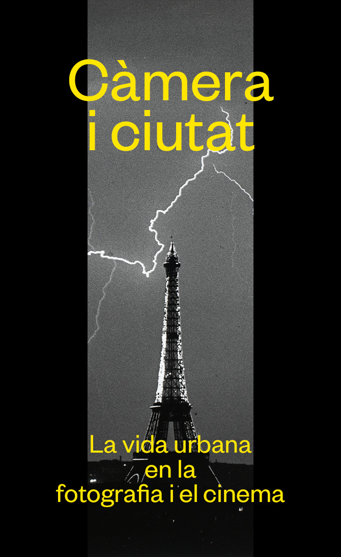 Càmera i ciutat. La vida urbana en la fotografia i el cinema