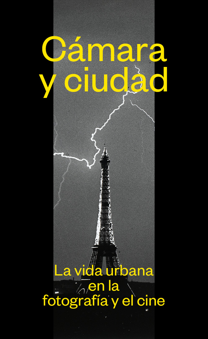 Cámara y ciudad. La vida urbana en la fotografía y el cine