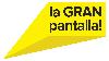 la GRAN pantalla