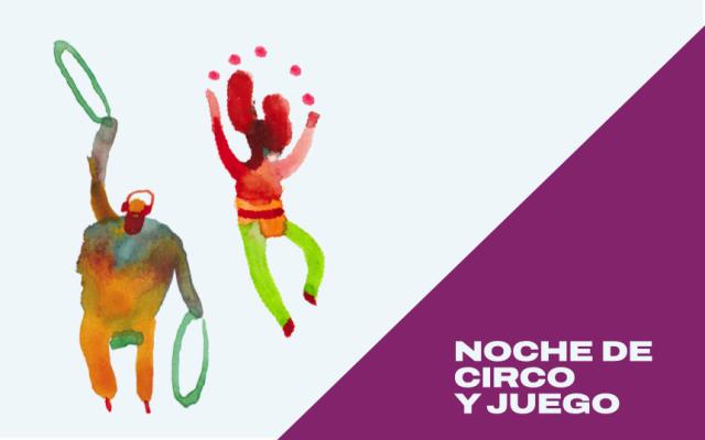 Noche de Circo y juego