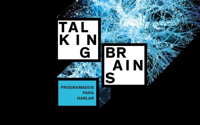 Talking Brains. Programados para hablar